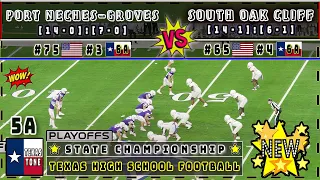 #3 Port Neches-Groves vs #4 South Oak Cliff Football | [STATE CHAMPIONSHIP-FULL GAME]