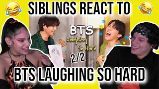 Siblings react to BTS laughing so hard (BTS 2021 Funny Moments)|2/2| REACTION 😂💜✨