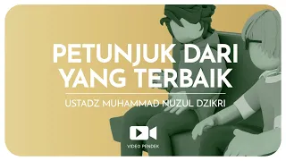 PETUNJUK DARI YANG TERBAIK (1 menitan)