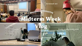 Realistic Midterm Week Vlog 💻: cramming, intense productivity, burnouts, study with me, + more!