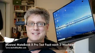 Huawei MateBook X Pro Test Fazit nach 3 Wochen