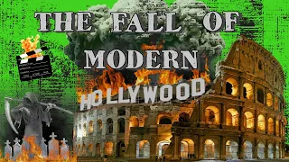 The Fall Of Modern Hollywood