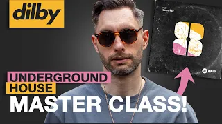 HOUSE MUSIC MASTER CLASS - How To Make UNDERGROUND House 2024