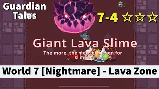 World 7 [Nightmare] - 7-4 ☆☆☆ - Lava Zone - Guardian Tales