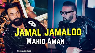 Jamal Jamaloo By Wahid Aman