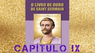 9° CAP. - MEDITAÇÃO - O Livro de Ouro de Saint Germain com Dora Faria