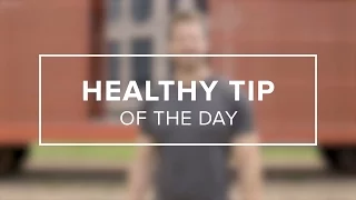 HealthyTip #41 with Nick Bolton