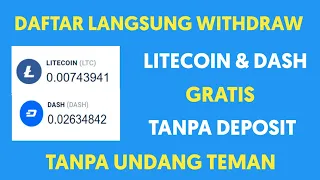 Daftar Langsung Withdraw..!! Litecoin & Dash Gratis Tanpa Deposit