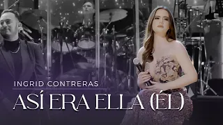 Así Era Ella (Él)- Ingrid Contreras (Volumen 3) En Vivo.