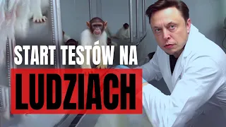 Makabryczne testy Elona Muska