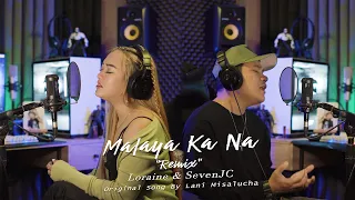 Malaya Ka Na - Lani Misalucha "Remix" By Loraine & SevenJC (Prod By Hiprap Beats)