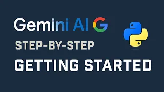 Getting Started With Google Gemini AI Python Library | Step-By-Step Tutorial