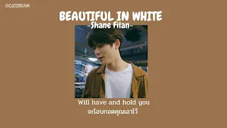 [Thaisub/แปลไทย]Shane Filan- Beautiful in white (slowed)