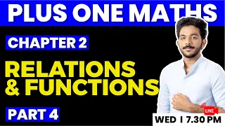 PLUS ONE MATHS | CHAPTER 2 PART 4 | RELATIONS AND FUNCTIONS | EXAM WINNER