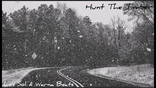 Hunt The Timber (Beat Tape) (Prod. By Warna Beats & Los Sol)
