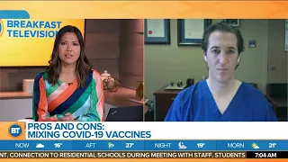 Dr. Isaac Bogoch explains COVID-19 vaccine mixing options