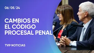 El Gobierno presentó cambios en el Código Procesal Penal