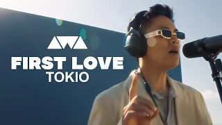 TOKIO - First Love | AWA Music Live Video