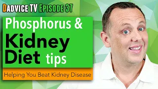 Phosphorus and Kidney Disease Diet: High Phosphorus Foods and Renal Diet Tips