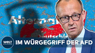 UNHEIMLICHER AFD-ERFOLG: Merz unter Druck - Kann Befreiungsschlag der Union gelingen?