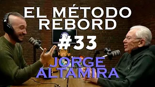 El Método Rebord #33 - Jorge Altamira