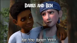 |•Darius and Ben•|•AMV Are You About Yet?•|•Jurassic World:Camp Cretaceous•|