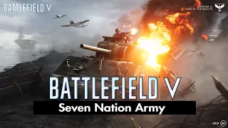 Battlefield V Music Video 4K - Seven Nation Army Full Length