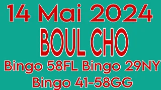 Boul Bolet cho Pou Aswèa 14 Mai 2024 Bingo 58 Fl✅️ Bingo 29 NY✅️  Bingo 41-58 GG✅️.