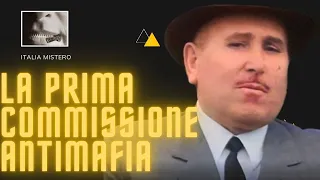 La prima commissione antimafia.