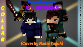 "My demons" (Cover by Radio Tapok)[Collab]