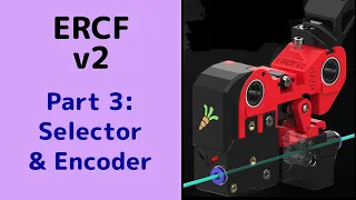 Building the ERCF v2, Enraged Rabbit Carrot Feeder by Siboor.  Part 3 - Selector, Encoder & Axis