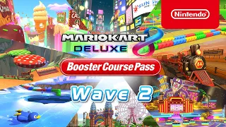 Mario Kart 8 Deluxe — Booster Course Pass - Wave 2 Release Date - Nintendo Switch