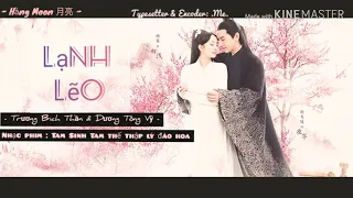 [Vietsub+pinyin] Lạnh Lẽo / 凉凉 - Trương Bích Thần & Dương Tông Vỹ ( OST Tam Sinh Tam Thế )