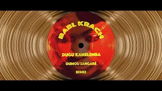 Babl Krach - Dugu Kamelemba (Oumou Sangaré Remix)