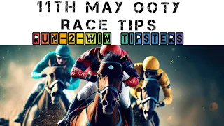 11th MAY 2024 OOTY Horse Race Tips   | Run-2-Win TIPSTERS |