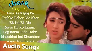 Jigar Movie All Songs Jukebox  | Ajay Devgn & Karisma Kapoor | INDIAN MUSIC