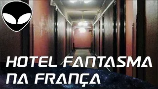 Hotel Fantasma na França
