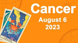 Cancer horoscope for today August 6 2023 ♋️ This Changes Everything