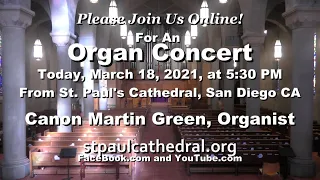5 30 PM Organ concert, Thursday, March 18, 2021.