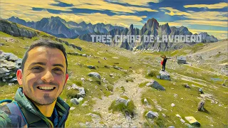 🏞️¿Cómo llegar a las TRES CIMAS DE LAVADERO?|Episodio 4|El viaje de tu vida #escalada #wikiloc #blog