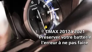 Eviter de vider votre batterie en stationnement, sur Tmax 2017 à 2021