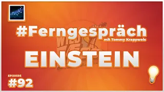 💡 Einstein 🌌 |  ☎️ #Ferngespräch #92