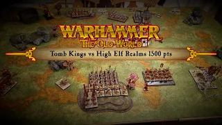 01. Tomb Kings vs High Elves, 1500 pts | Warhammer Old World 10-minute battle report