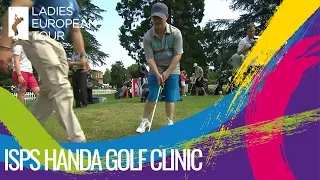 The ISPS HANDA Golf Clinic at Ladies European Masters