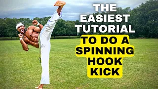 How To Do One Of The Most DEVASTATING Kicks | Spinning Hook Kick Tutorial