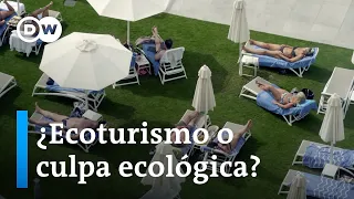 Turismo en tiempos del cambio climático | DW Documental