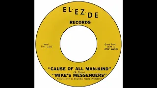 Mike's Messengers - Cause Of All Man-Kind