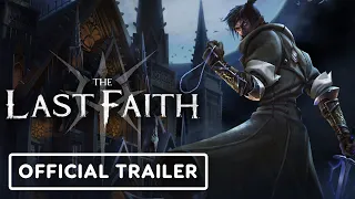 The Last Faith - Official Gameplay Trailer | Summer of Gaming 2022