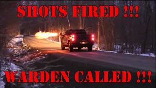 SHOTS FIRED GAME WARDENS CALLED