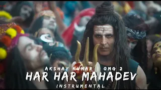 Har Har Mahadev | INSTRUMENTAL | OMG 2 | Akshay Kumar